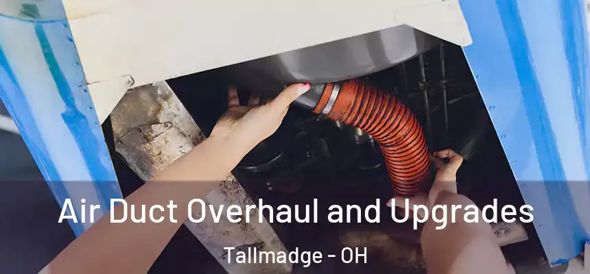  Air Duct Overhaul and Upgrades Tallmadge - OH
