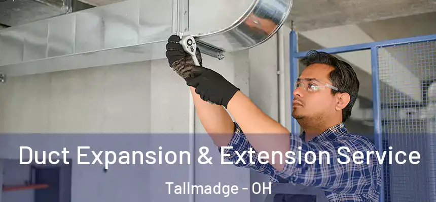  Duct Expansion & Extension Service Tallmadge - OH