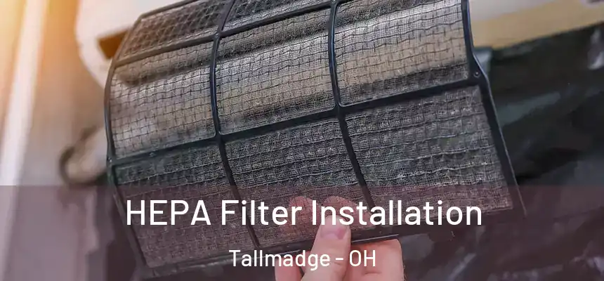  HEPA Filter Installation Tallmadge - OH
