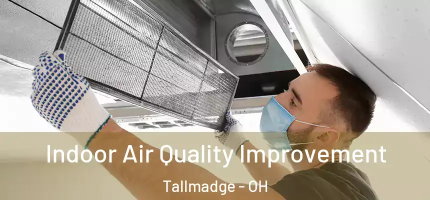  Indoor Air Quality Improvement Tallmadge - OH