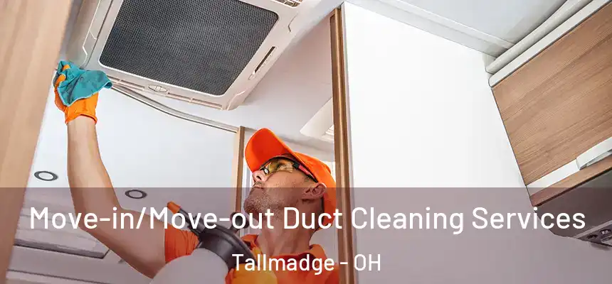  Move-in/Move-out Duct Cleaning Services Tallmadge - OH